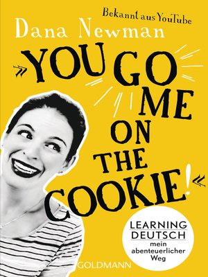 cover image of "You go me on the cookie!"